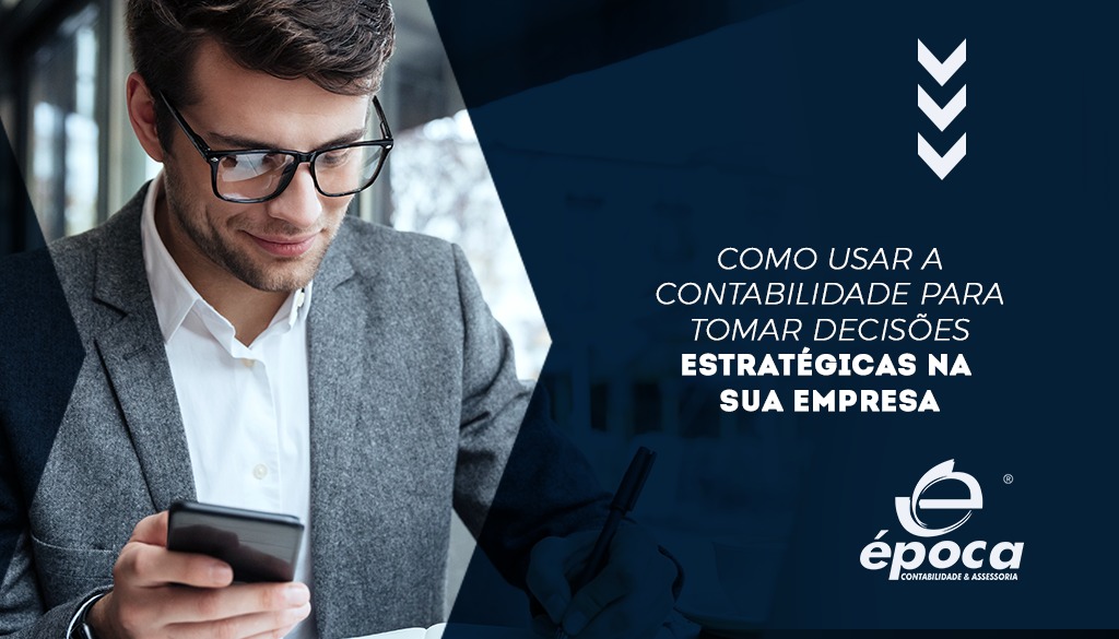 Época_Blog_Contabilidade_Decisões_Estratégicas